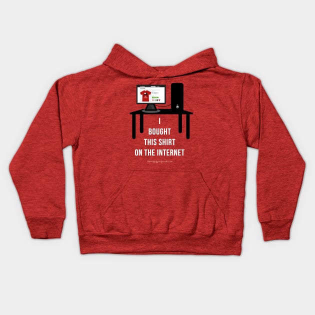 ON THE INTERNET Kids Hoodie by theenvyofyourfriends